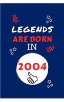 Legends Are Born In 2004: Perfect Gag Gift - Blank Lined Notebook Journal - 100 Pages 6" x 9" Format - Office Humour and Banter - Girls night Out - Birthday- Hen Stag Do - An