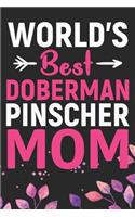 World's Best Doberman Pinscher Mom