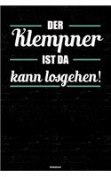 Der Klempner ist da kann losgehen! Notizbuch