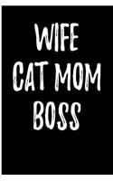 Wife Cat Mom Boss: Blank Lined Journal