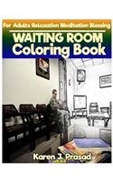 WAITING ROOM Coloring book for Adults Relaxation Meditation Blessing
