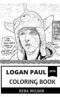Logan Paul Coloring Book: Maverick Godfather and Controversial Celebrity, Youtube Star and 2018 Influencer Inspired Adult Coloring Book(Logan Paul Coloring Book)
