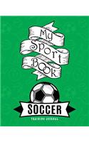 My Sport Book - Soccer Training Journal