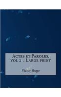 Actes et Paroles, vol 2: Large print