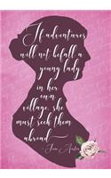 If Adventure Will Not Befall a Young Lady in Her Own Village, She Must Seek Them Abroad
