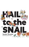 Hail to the Snail