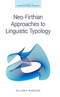 Neo-Firthian Approaches to Linguistic Typology