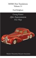 Georg Kaiser, 'After Expressionism. Five Plays'