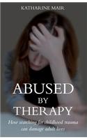 Abused by Therapy