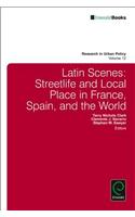 Latin Scenes: Streetlife and Local Place in France, Spain, and the World