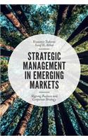 Strategic Management in Emerging Markets