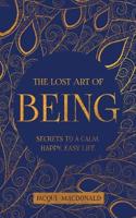 The Lost Art of Being