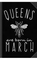 Queens Are Born in March Journal Notebook: Blank Lined Ruled for Writing 6x9 120 Pages