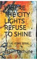 Where the City Lights Refuse to Shine