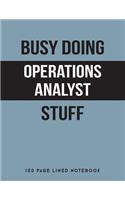 Busy Doing Operations Analyst Stuff
