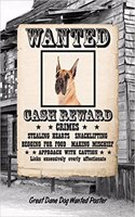Great Dane Dog Wanted Poster