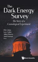 Dark Energy Survey, The: The Story of a Cosmological Experiment