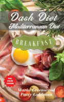 Dash Diet and Mediterranean Diet - Breakfast Recipes
