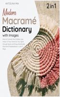 Modern Macrame Dictionary with Images [2 Books in 1]