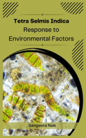 Tetra Selmis Indica Response to Environmental Factors