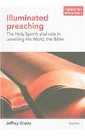 Illuminated Preaching: The Holy Spirit's Vital Role in Unveiling His Word, the Bible