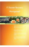 IT Disaster Recovery Management A Complete Guide - 2020 Edition