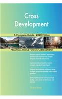 Cross Development A Complete Guide - 2020 Edition
