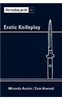 The Toybag Guide To Erotic Knifeplay