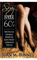 Sexy in Your 60's