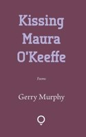 Kissing Maura O'Keeffe