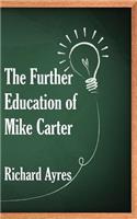 Further Education of Mike Carter
