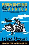 Preventing Desperate Migrations from Africa
