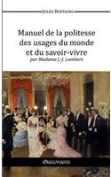 Manuel de la Politesse des Usages du Monde et du Savoir-Vivre