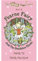 Fearne Fairy and the Dandelion Clocks - Book 8 in the Whimsy Wood Series