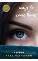 Ways to Come Home