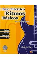 Ritmos Basicos -- Bajo Electrico: Para Principiantes (Spanish Language Edition), Book & CD: Para Principiantes (Spanish Language Edition), Book &amp; Cd