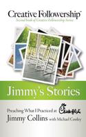 Jimmy's Stories: Preaching What I Practiced at Chick-Fil-A