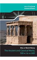 The Classical World 500 Bce-600 Ce