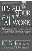It's All Your Fault at Work!