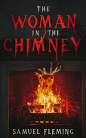 Woman in the Chimney