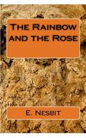 The Rainbow and the Rose