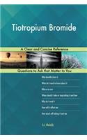 Tiotropium Bromide; A Clear and Concise Reference