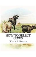 How to Select Cows