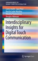 Interdisciplinary Insights for Digital Touch Communication