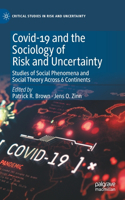 Covid-19 and the Sociology of Risk and Uncertainty