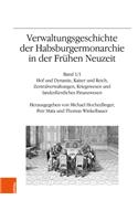 Verwaltungsgeschichte Der Habsburgermonarchie in Der Fruhen Neuzeit