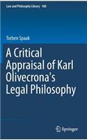 A Critical Appraisal of Karl Olivecrona's Legal Philosophy