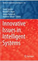 Innovative Issues in Intelligent Systems