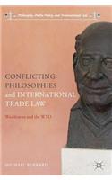 Conflicting Philosophies and International Trade Law