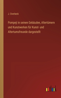 Pompeji in seinen Gebäuden, Altertümern und Kunstwerken für Kunst- und Altertumsfreunde dargestellt